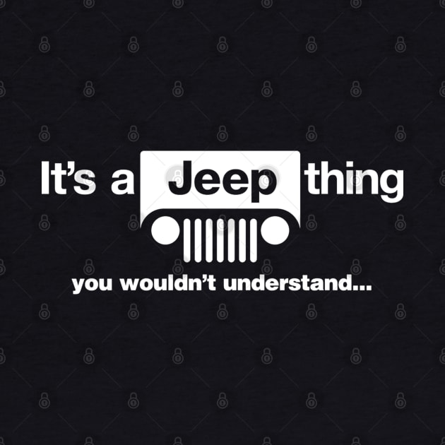 it's a jeep thing you wouldn't understand funny offroading 4x4 by loehmanet